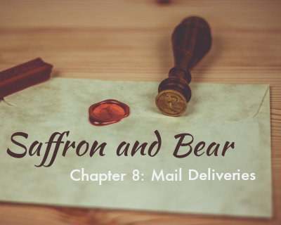 An image of an envelope is overlaid with the text "Saffron and Bear" and "Chapter 8: Mail Deliveries"